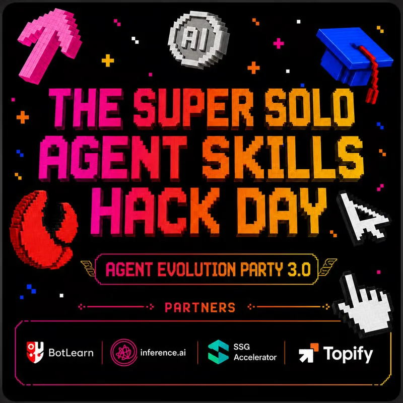 The Super Solo: Agent Skills Hack Day · Bay Area 2026